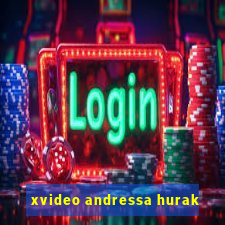 xvideo andressa hurak